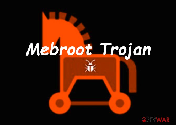 comment qui peut nettoyer le cheval de Troie win32/mebroot