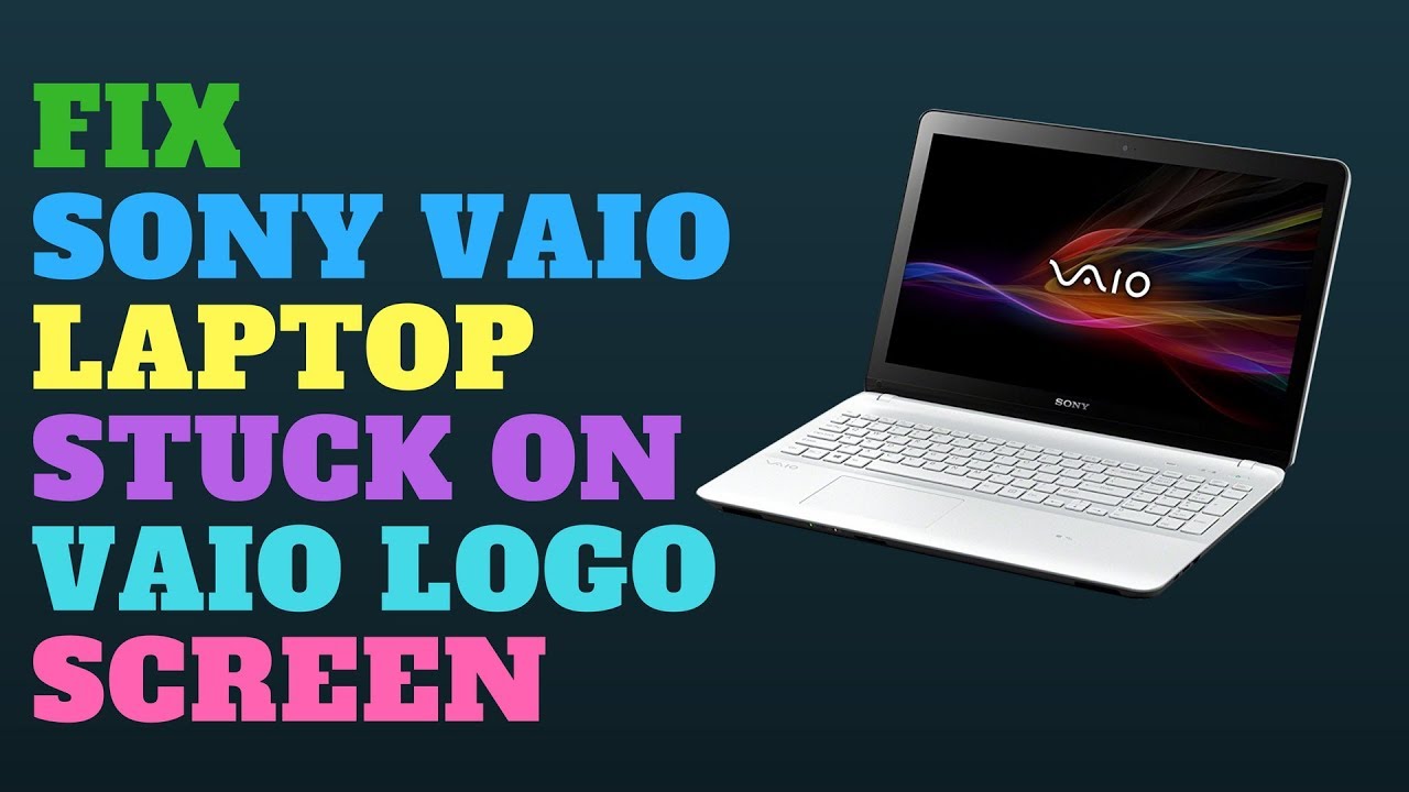 sony vaio laptop stuck in safe mode