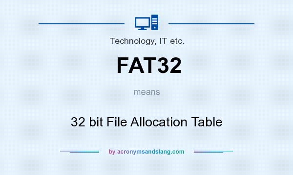 what performs 32 stand for in fat32