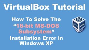 Read more about the article 16-bit Autoexec.nt Subsystem Error Simple Solution To The Problem