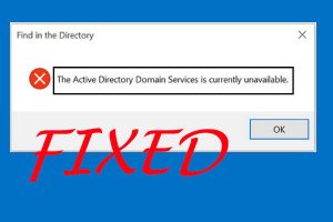 Read more about the article AD DS Is Unavailable Error Message Simple Solution