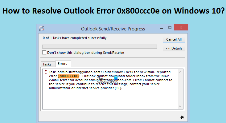 You are currently viewing Wie Man 0x800ccc0e Outlook Yahoo Einfach Repariert